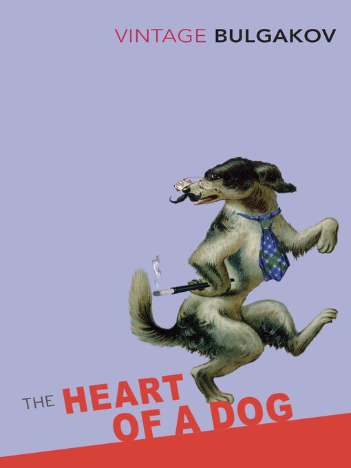 Title details for The Heart of a Dog by Mikhail Bulgakov - Available